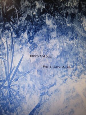 cover image of Bones and Dust